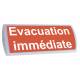 Afficheur lumineux de signalisation interne EVACUATION IMMEDIATE